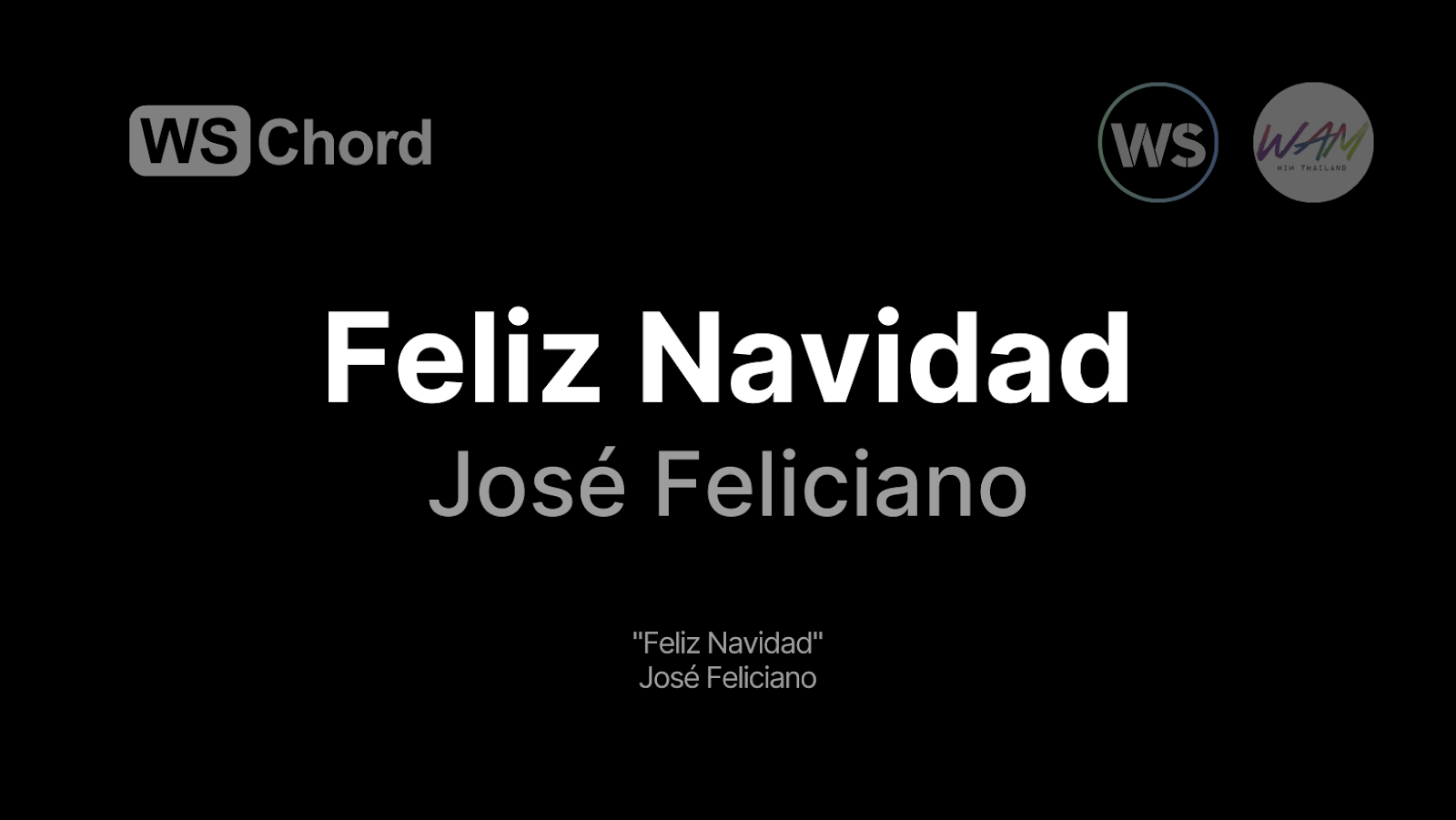 Feliz Navidad | WSChord - คอร์ดเพลงนมัสการ